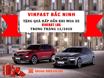 KHUYẾN MÃI DÒNG XE LUX A, LUX SA TẠI VINFAST BẮC NINH